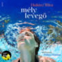 Halász Rita: Mély levegő e-hangoskönyv