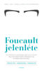 Isabell Lorey, Gundula Ludwig, Ruth Sonderegger: Foucault jelenléte könyv