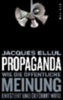 Ellul, Jacques: Propaganda idegen