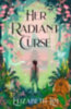 Lim, Elizabeth: Her Radiant Curse idegen