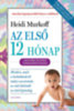 Heidi Murkoff: Az első 12 hónap könyv