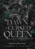 Amber V. Nicole: The Dawn of the Cursed Queen - Az elátkozott királynő hajnala e-Könyv