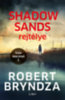Robert Bryndza: Shadow Sands rejtélye - Kate Marshall 2. e-Könyv