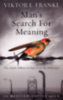Viktor E. Frankl: Man's Search for Meaning idegen