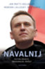 Ben Noble - Jan Matti Dollbaum - Morvan Lallouet: Navalnij - Putyin végzete, Oroszország jövője? e-Könyv