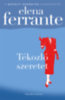 Elena Ferrante: Tékozló szeretet könyv