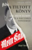 Ewoud Kieft: A tiltott könyv - A Mein Kampf és a nácizmus vonzereje e-Könyv