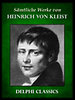 Heinrich von Kleist: Saemtliche Werke von Heinrich von Kleist (Illustrierte) e-Könyv