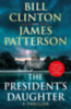 Bill Clinton, James Patterson: The President's Daughter idegen
