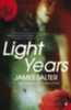 Salter, James: Light Years idegen