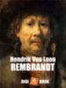 Hendrik Van Loon: Rembrandt e-Könyv