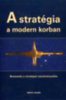 Baylis; Wirtz -Cohen (szerk.): A stratégia a modern korban könyv