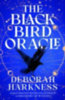 Harkness, Deborah: The Black Bird Oracle idegen