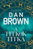 Dan Brown: A titkok titka e-Könyv