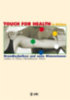 Thie, John F. - Thie, Matthew: TOUCH FOR HEALTH in Aktion idegen