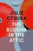 Otsuka, Julie: The Buddha in the Attic idegen