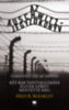 Fred R. Bleakley: Az Auschwitz-jegyzőkönyv - versenyfutás az idővel könyv