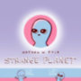 Pyle, Nathan W.: Strange Planet idegen