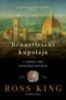 Ross King: Brunelleschi kupolája könyv