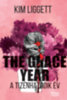 Kim Liggett: The Grace Year - A tizenhatodik év könyv