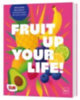 Fruit up your life idegen