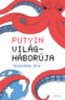 Jessikka Aro: Putyin világháborúja e-Könyv