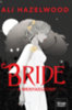 Ali Hazelwood: Bride - A menyasszony könyv