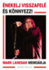 Mark Lanegan: Énekelj visszafelé és könnyezz! könyv