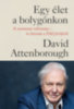 David Attenborough: Egy élet a bolygónkon - kartonált könyv