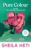 Heti, Sheila: Pure Colour idegen