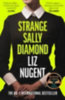 Nugent, Liz: Strange Sally Diamond idegen