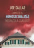 Joe Dallas: Amikor a homoszexualitás megrázza a családot könyv