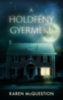 Karen Mcquestion: A holdfény gyermeke könyv