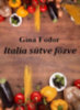 Gina Fodor: Italia sütve főzve e-Könyv