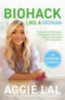 Lal, Aggie: Biohack Like a Woman idegen
