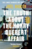 Dicker, Joël: The Truth about the Harry Quebert Affair idegen