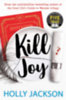 Holly Jackson: Kill Joy idegen