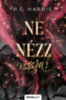 P. C. Harris: Ne nézz vissza! könyv