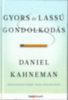 Daniel Kahneman: Gyors és lassú gondolkodás e-Könyv