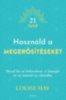 Louise Hay: Használd a megerősítéseket e-Könyv