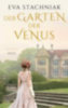Stachniak, Eva: Der Garten der Venus idegen