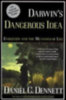 Dennett, Daniel C.: Darwin's Dangerous Idea idegen