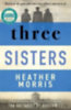 Morris, Heather: Three Sisters idegen