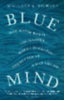 Nichols, Wallace J.: Blue Mind idegen