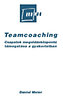 Daniel Meier: Teamcoaching - Csapatok megoldásközpontú támogatása a gyakorlatban könyv