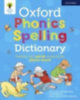 Hepplewhite, Debbie: Oxford Phonics Spelling Dictionary idegen
