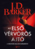 J.D. Barker: Az első vérvörös ajtó könyv
