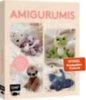 Sichermann, Annemarie: Amigurumis - soft and cosy! idegen