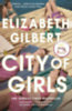 Elizabeth Gilbert: City of Girls idegen