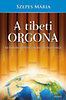 Szepes Mária: A tibeti orgona e-Könyv